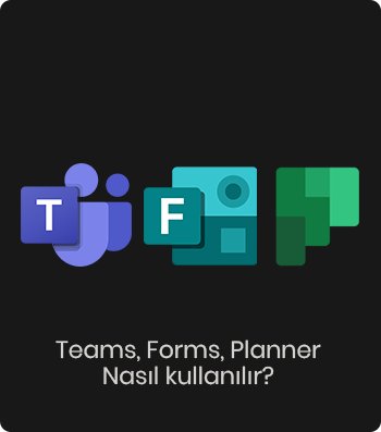 How to use Teams, Forms, Planner?